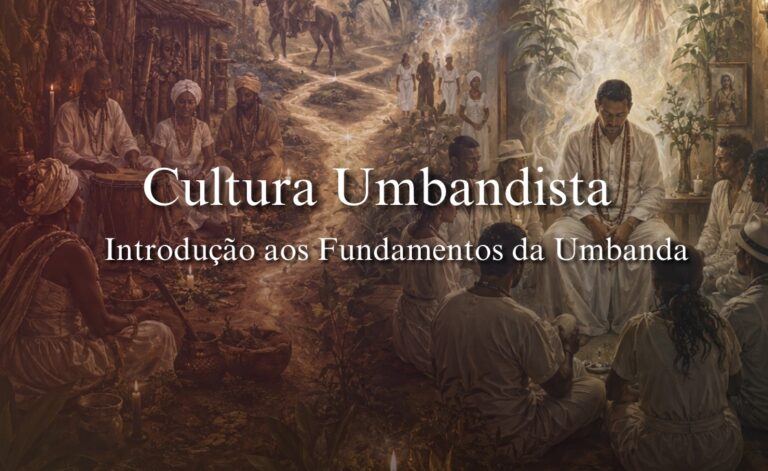 Cultura Umbandista: Introdução aos Fundamentos da Umbanda.